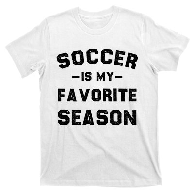 Soccer Is My Favorite Season T-Shirt