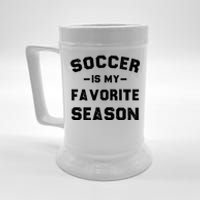 Soccer Is My Favorite Season Beer Stein