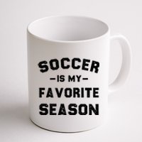 Soccer Is My Favorite Season Coffee Mug