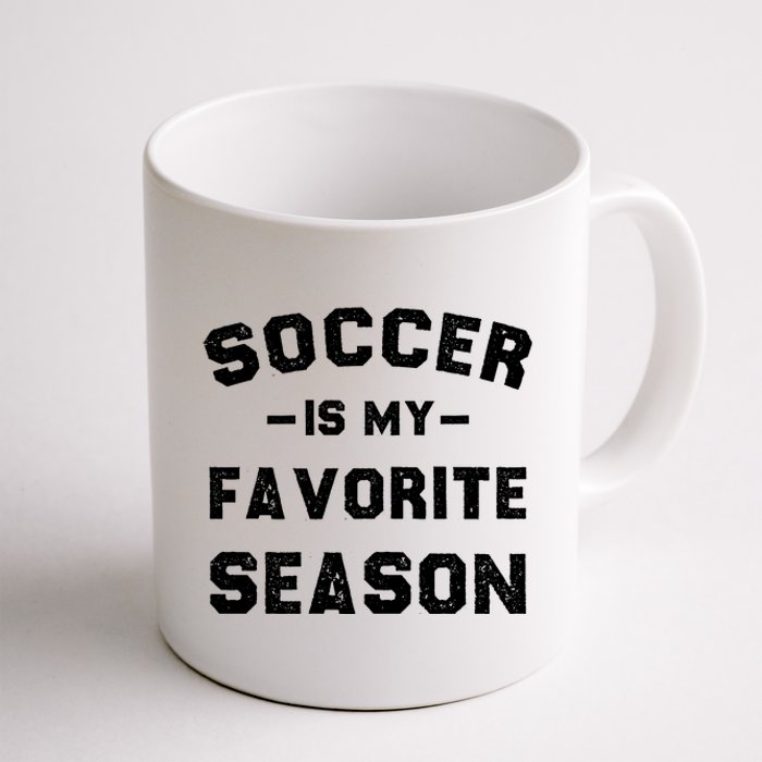 Soccer Is My Favorite Season Coffee Mug