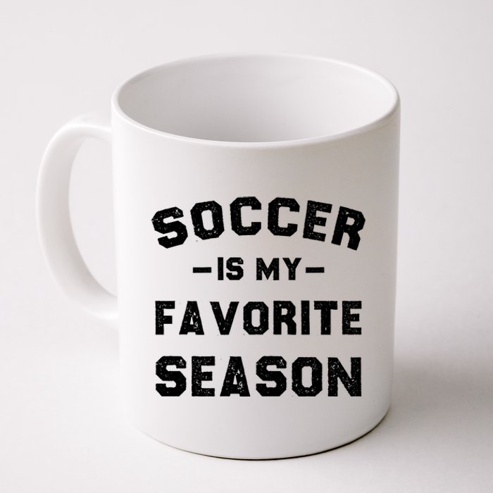 Soccer Is My Favorite Season Coffee Mug