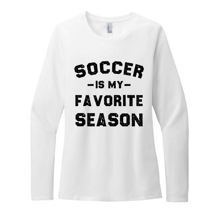 Soccer Is My Favorite Season Womens CVC Long Sleeve Shirt