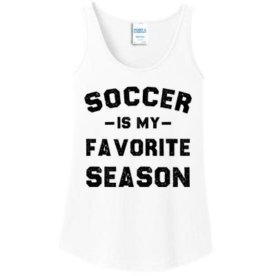 Soccer Is My Favorite Season Ladies Essential Tank