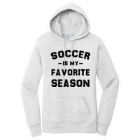 Soccer Is My Favorite Season Women's Pullover Hoodie