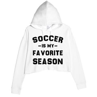 Soccer Is My Favorite Season Crop Fleece Hoodie