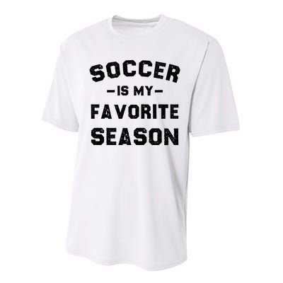 Soccer Is My Favorite Season Performance Sprint T-Shirt