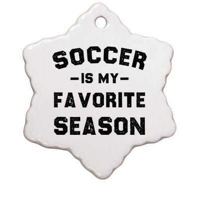 Soccer Is My Favorite Season Ceramic Star Ornament