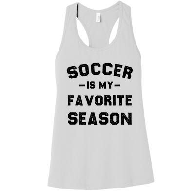 Soccer Is My Favorite Season Women's Racerback Tank