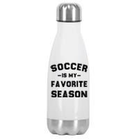 Soccer Is My Favorite Season Stainless Steel Insulated Water Bottle