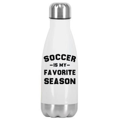 Soccer Is My Favorite Season Stainless Steel Insulated Water Bottle