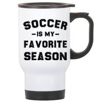 Soccer Is My Favorite Season Stainless Steel Travel Mug