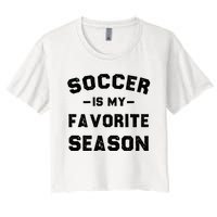 Soccer Is My Favorite Season Women's Crop Top Tee