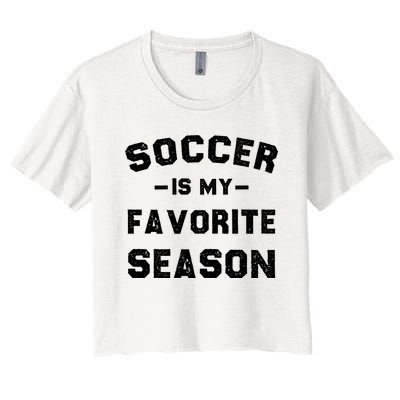 Soccer Is My Favorite Season Women's Crop Top Tee