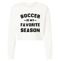 Soccer Is My Favorite Season Cropped Pullover Crew