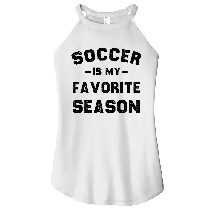 Soccer Is My Favorite Season Women's Perfect Tri Rocker Tank