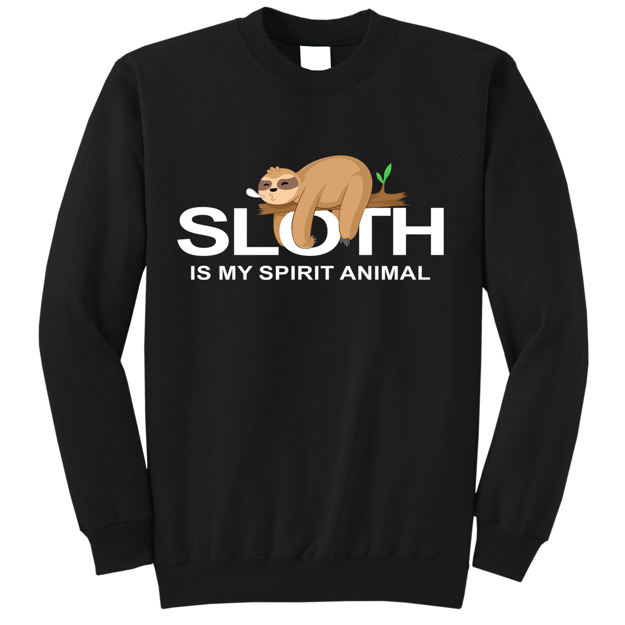 SLOTH IS MY SPIRIT ANIMAL Sweatshirt