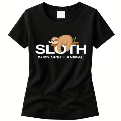 SLOTH IS MY SPIRIT ANIMAL Womens T-Shirt