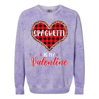 Spaghetti Is My Valentine Leopard Buffalo Plaid Heart Pasta Great Gift Colorblast Crewneck Sweatshirt