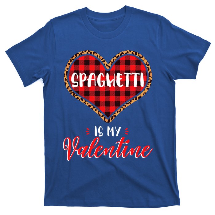 Spaghetti Is My Valentine Leopard Buffalo Plaid Heart Pasta Great Gift T-Shirt