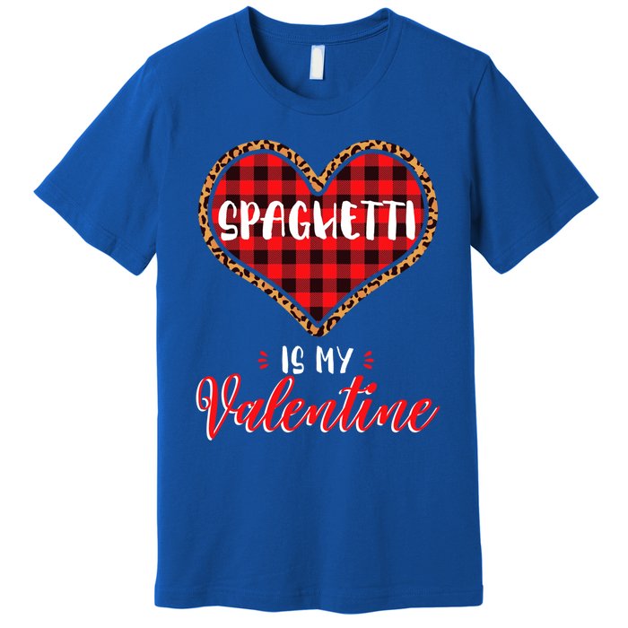 Spaghetti Is My Valentine Leopard Buffalo Plaid Heart Pasta Great Gift Premium T-Shirt