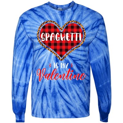 Spaghetti Is My Valentine Leopard Buffalo Plaid Heart Pasta Great Gift Tie-Dye Long Sleeve Shirt