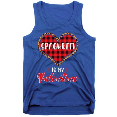 Spaghetti Is My Valentine Leopard Buffalo Plaid Heart Pasta Great Gift Tank Top