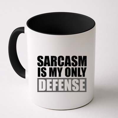 Sarcasm Is My Only Defense Mug