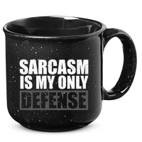 Sarcasm Is My Only Defense 15oz Campfire Ceramic Mug