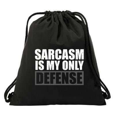 Sarcasm Is My Only Defense Drawstring Bag
