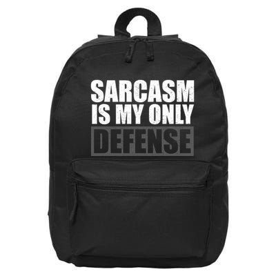 Sarcasm Is My Only Defense 16 in Basic Backpack