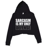 Sarcasm Is My Only Defense Crop Fleece Hoodie