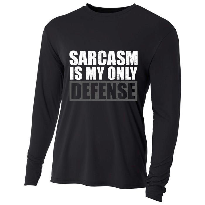 Sarcasm Is My Only Defense Cooling Performance Long Sleeve Crew
