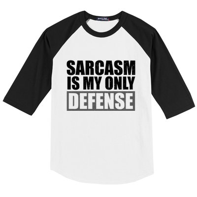 Sarcasm Is My Only Defense Baseball Sleeve Shirt