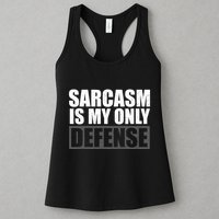 Sarcasm Is My Only Defense Womens Tank Top