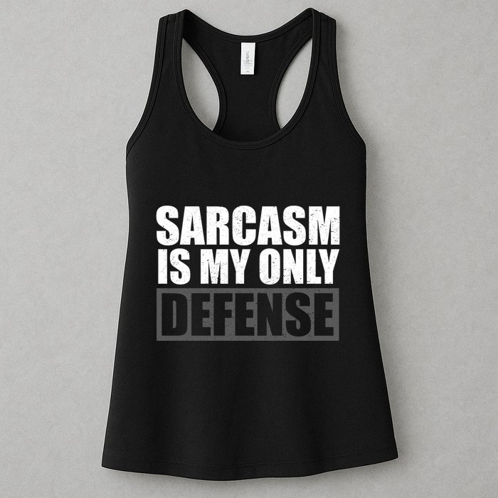 Sarcasm Is My Only Defense Womens Tank Top