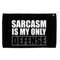 Sarcasm Is My Only Defense Grommeted Golf Towel