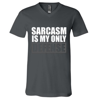 Sarcasm Is My Only Defense V-Neck T-Shirt