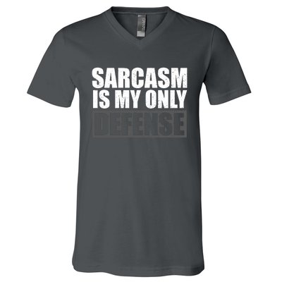 Sarcasm Is My Only Defense V-Neck T-Shirt