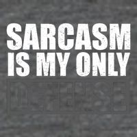 Sarcasm Is My Only Defense Flat Bill Trucker Hat