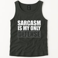 Sarcasm Is My Only Defense Tank Top