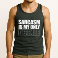 Sarcasm Is My Only Defense Tank Top