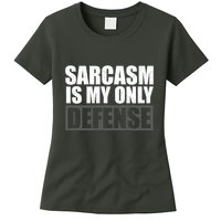 Sarcasm Is My Only Defense Womens T-Shirt