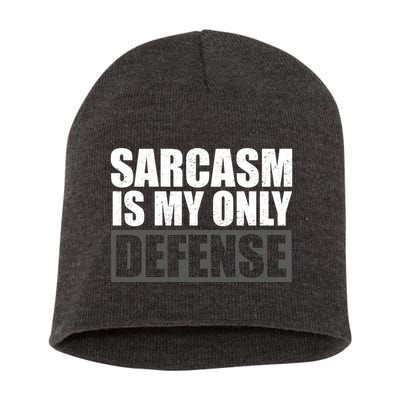Sarcasm Is My Only Defense Short Acrylic Beanie