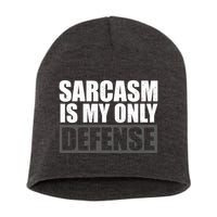 Sarcasm Is My Only Defense Short Acrylic Beanie