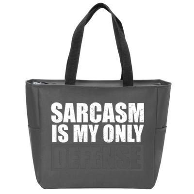 Sarcasm Is My Only Defense Zip Tote Bag