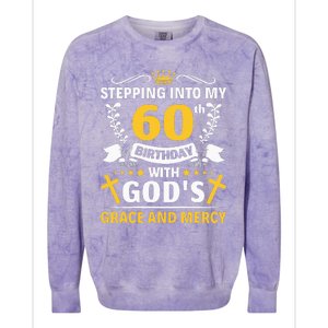 Stepping into my 60th birthday with gods grace and mercy Colorblast Crewneck Sweatshirt