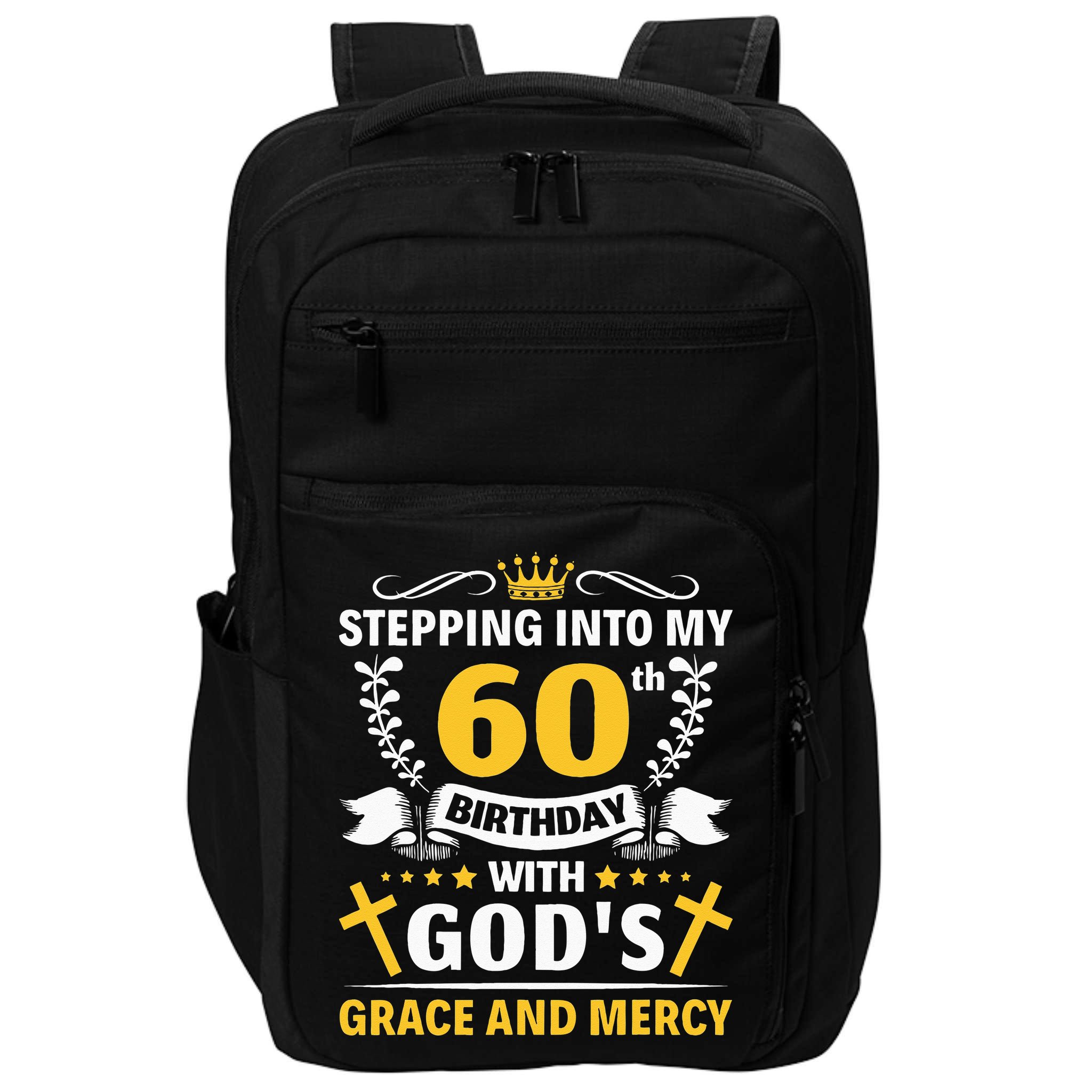 Stepping into my 60th birthday with gods grace and mercy Impact Tech Backpack
