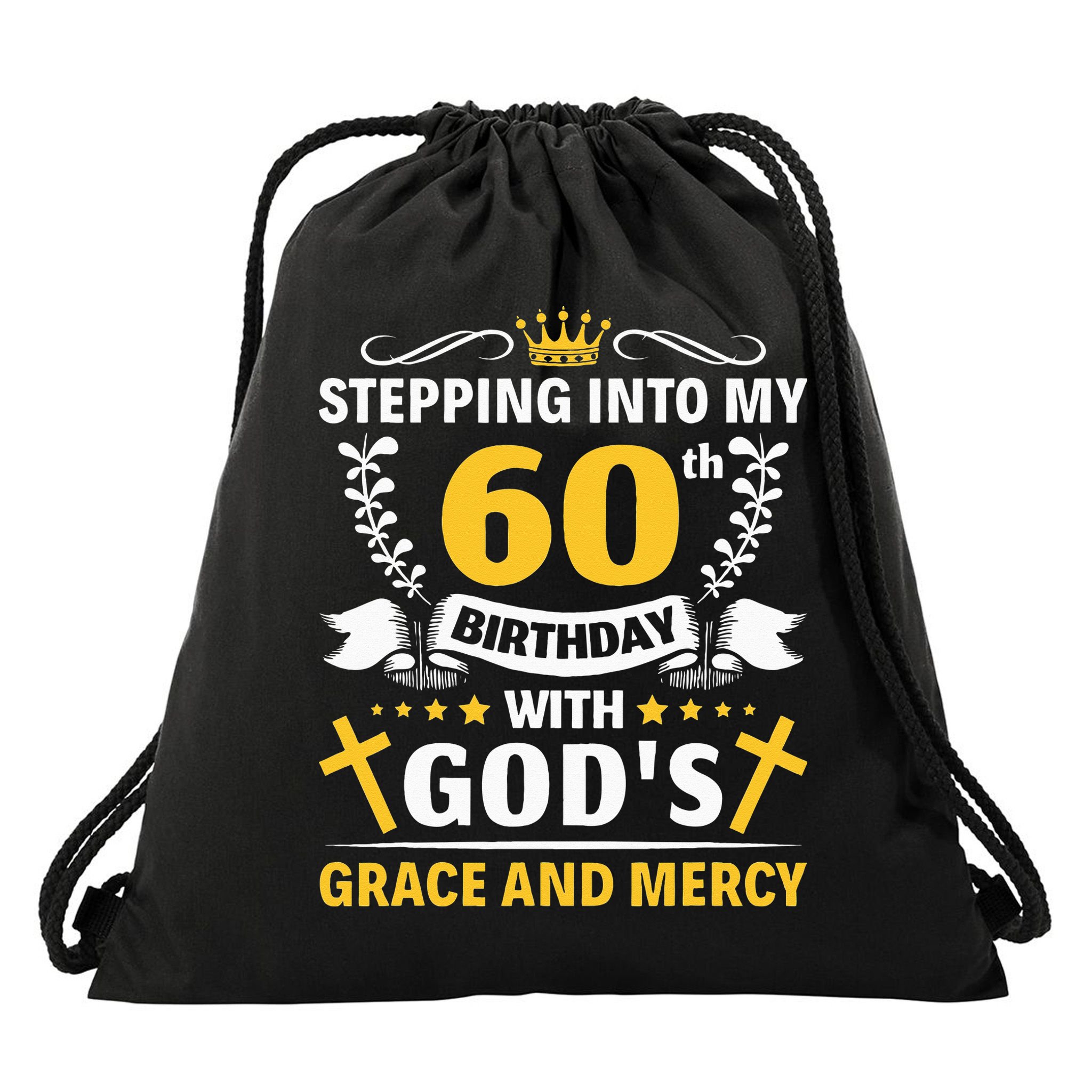 Stepping into my 60th birthday with gods grace and mercy Drawstring Bag
