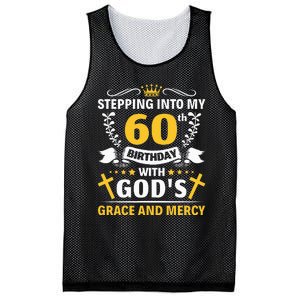 Stepping into my 60th birthday with gods grace and mercy Mesh Reversible Basketball Jersey Tank