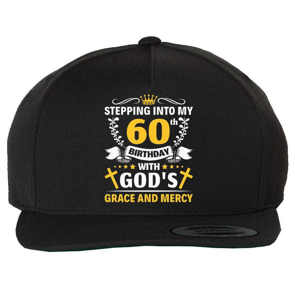 Stepping into my 60th birthday with gods grace and mercy Wool Snapback Cap